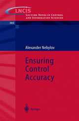 9783540218760-3540218769-Ensuring Control Accuracy (Lecture Notes in Control and Information Sciences, 305)