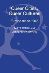 9781441141903-1441141901-Queer Cities, Queer Cultures: Europe since 1945
