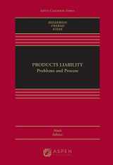 9781543806816-1543806813-Products Liability: Problems and Process [Connected eBook] (Aspen Casebook)