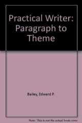 9780030012143-0030012147-The practical writer: Paragraph to theme