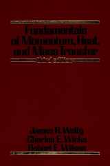 9780471874973-0471874973-Fundamentals of Momentum, Heat, and Mass Transfer, 3rd Edition