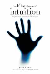 9780941188784-0941188787-The Film Director's Intuition: Script Analysis and Rehearsal Techniques