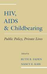 9780195099584-0195099583-HIV, AIDS and Childbearing: Public Policy, Private Lives