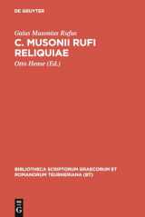 9783598715426-3598715420-C. Musonii Rufi reliquiae (Bibliotheca scriptorum Graecorum et Romanorum Teubneriana) (Ancient Greek Edition)