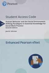 9780134811581-0134811585-Human Behavior and the Social Environment: Shifting Paradigms in Essential Knowledge for Social Work Practice -- Enhanced Pearson eText -- Access Card (7th Edition)