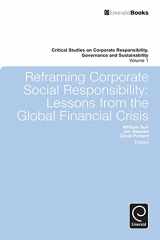 9780857244550-0857244558-Reframing Corporate Social Responsibility: Lessons from the Global Financial Crisis (Critical Studies on Corporate Responsibility, Governance and Sustainability, 1)
