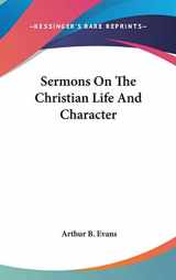 9780548234235-054823423X-Sermons On The Christian Life And Character