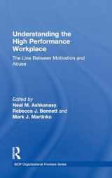 9781138801059-1138801054-Understanding the High Performance Workplace: The Line Between Motivation and Abuse (SIOP Organizational Frontiers Series)