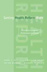 9780195371505-019537150X-Getting Health Reform Right: A Guide to Improving Performance and Equity