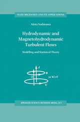 9780792352259-0792352254-Hydrodynamic and Magnetohydrodynamic Turbulent Flows: Modelling and Statistical Theory (Fluid Mechanics and Its Applications, 48)
