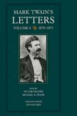9780520203600-0520203607-Mark Twain's Letters, Vol. 4: 1870-1871 (The Mark Twain Papers) (Volume 9)
