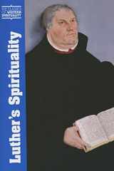 9780809139491-0809139499-Luther's Spirituality (Classics of Western Spirituality (Paperback))