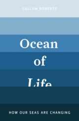 9781846143946-1846143942-The Ocean of Life. by Callum Roberts