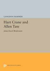 9780691068770-0691068771-Hart Crane and Allen Tate (Princeton Legacy Library, 5176)