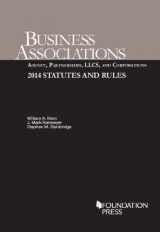 9781628100570-1628100575-Business Associations Agency, Partnerships, LLCs, and Corporations 2014 Statutes and Rules (Selected Statutes)