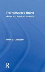9780815395744-0815395744-The Hollywood Brand: Movies and American Modernity