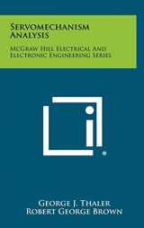 9781258373245-1258373246-Servomechanism Analysis: McGraw Hill Electrical and Electronic Engineering Series