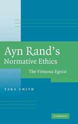 9780521860505-0521860504-Ayn Rand's Normative Ethics: The Virtuous Egoist