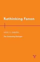 9781538172490-1538172496-Rethinking Fanon: The Continuing Dialogue