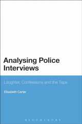9780567129093-0567129098-Analysing Police Interviews: Laughter, Confessions and the Tape
