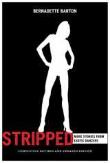 9781479815692-1479815691-Stripped, 2nd Edition: More Stories from Exotic Dancers