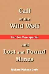 9781420845624-1420845624-Call of the Wild Wolf, and Lost and Found Mines