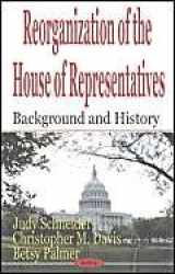 9781590338148-1590338146-Reorganization of the House of Representatives: Background and History