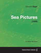 9781447476597-144747659X-Sea Pictures - For Voice and Piano (1899)