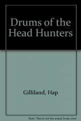 9781555231040-1555231047-Drums of the Head Hunters