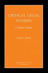 9780691078397-0691078394-Critical Legal Studies: A Liberal Critique (Studies in Moral, Political, and Legal Philosophy, 41)