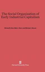 9780674181526-0674181522-The Social Organization of Early Industrial Capitalism