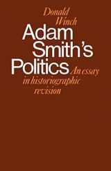 9780521292887-0521292883-Adam Smith's Politics: An Essay in Historiographic Revision (Cambridge Studies in the History and Theory of Politics)