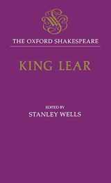9780198182900-0198182902-The History of King Lear: The Oxford ShakespeareThe History of King Lear (The ^AOxford Shakespeare)