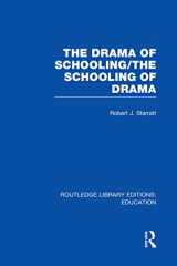 9780415750431-0415750431-The Drama of Schooling: The Schooling of Drama
