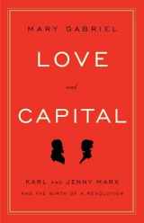 9780316066112-0316066117-Love and Capital: Karl and Jenny Marx and the Birth of a Revolution