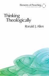 9780800662325-0800662326-Thinking Theologically: The Preacher As Theologian (Elements of Preaching)