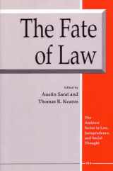 9780472082391-0472082396-The Fate of Law (The Amherst Series In Law, Jurisprudence, And Social Thought)