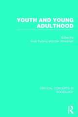 9780415830348-0415830346-Youth and Young Adulthood (Critical Concepts in Sociology)