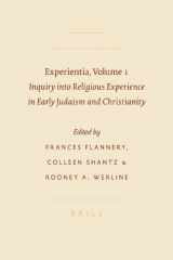 9789004169111-9004169113-Experientia, Volume 1: Inquiry Into Religious Experience in Early Judaism and Christianity (Sbl - Symposium)