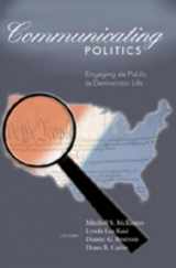9780820455235-0820455237-Communicating Politics: Engaging the Public in Democratic Life (Frontiers in Political Communication)
