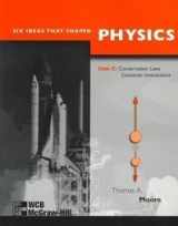9780070430495-0070430497-Six Ideas That Shaped Physics : Unit C : Conservation Laws Constrain Interactions