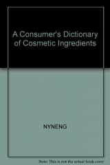 9780517527375-0517527375-A Consumer s Dictionary of Cosmetic Ingredients