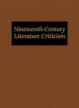 9780787686567-0787686565-Nineteenth-Century Literature Criticism: Excerpts from Criticism of the Works of Nineteenth-Century Novelists, Poets, Playwrights, Short-Story ... Literature Criticism, 172)