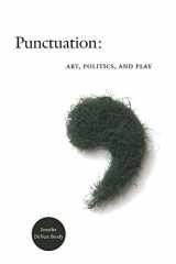 9780822342359-0822342359-Punctuation: Art, Politics, and Play