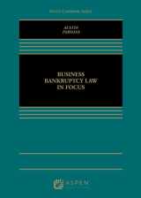 9781454868064-1454868066-Business Bankruptcy Law in Focus (Focus Casebook)
