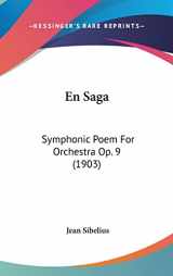 9781162532561-1162532564-En Saga: Symphonic Poem for Orchestra Op. 9 (1903)