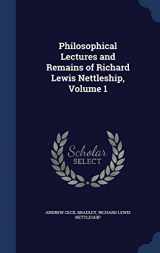 9781297914553-1297914554-Philosophical Lectures and Remains of Richard Lewis Nettleship, Volume 1