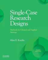 9780190079970-0190079975-Single-Case Research Designs: Methods for Clinical and Applied Settings