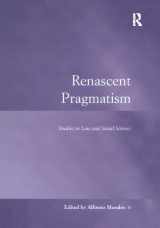 9781138271043-1138271047-Renascent Pragmatism: Studies in Law and Social Science (Law, Justice and Power)