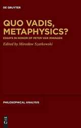 9783110662498-3110662493-Quo Vadis, Metaphysics?: Essays in Honor of Peter van Inwagen (Philosophical Analysis, 81)